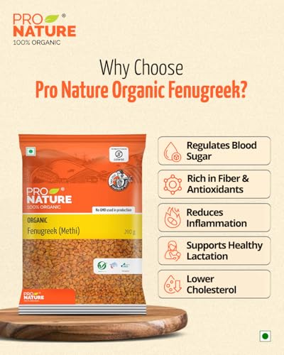 Pro Nature 100% Organic Fenugreek Seeds - 200g | Whole Natural Sabut Methi Dana | Chemical-Free & Unpolished | Ideal for Cooking & Health Benefits