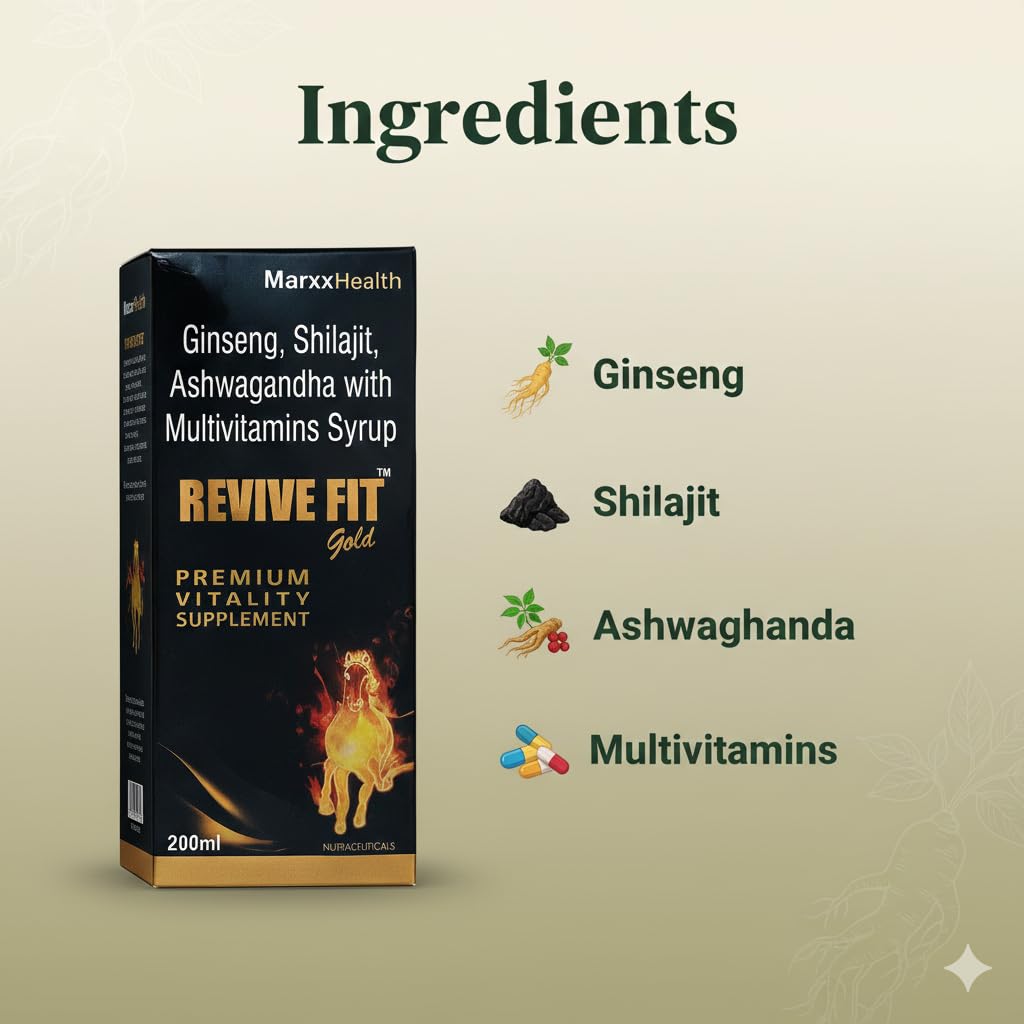 Revive Fit Gold Syrup | Ginseng, Shilajit, Ashwagandha with Multivitamins | Premium Vitality Supplement | Nutraceutical | Syrup 200 ml