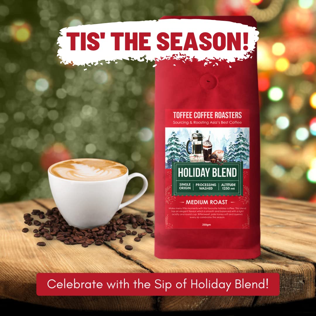 Toffee Coffee Roasters | Holiday Blend | As Seen On Shark Tank | 100% Arabica | Speciality Blend | Freshly Roasted Coffee | Size: 250gm | Grind: Aeropress