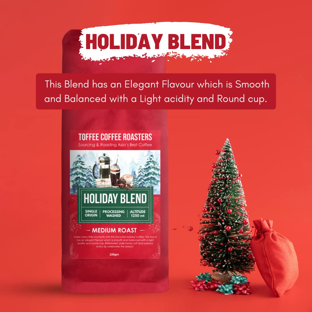 Toffee Coffee Roasters | Holiday Blend | As Seen On Shark Tank | 100% Arabica | Speciality Blend | Freshly Roasted Coffee | Size: 250gm | Grind: Aeropress