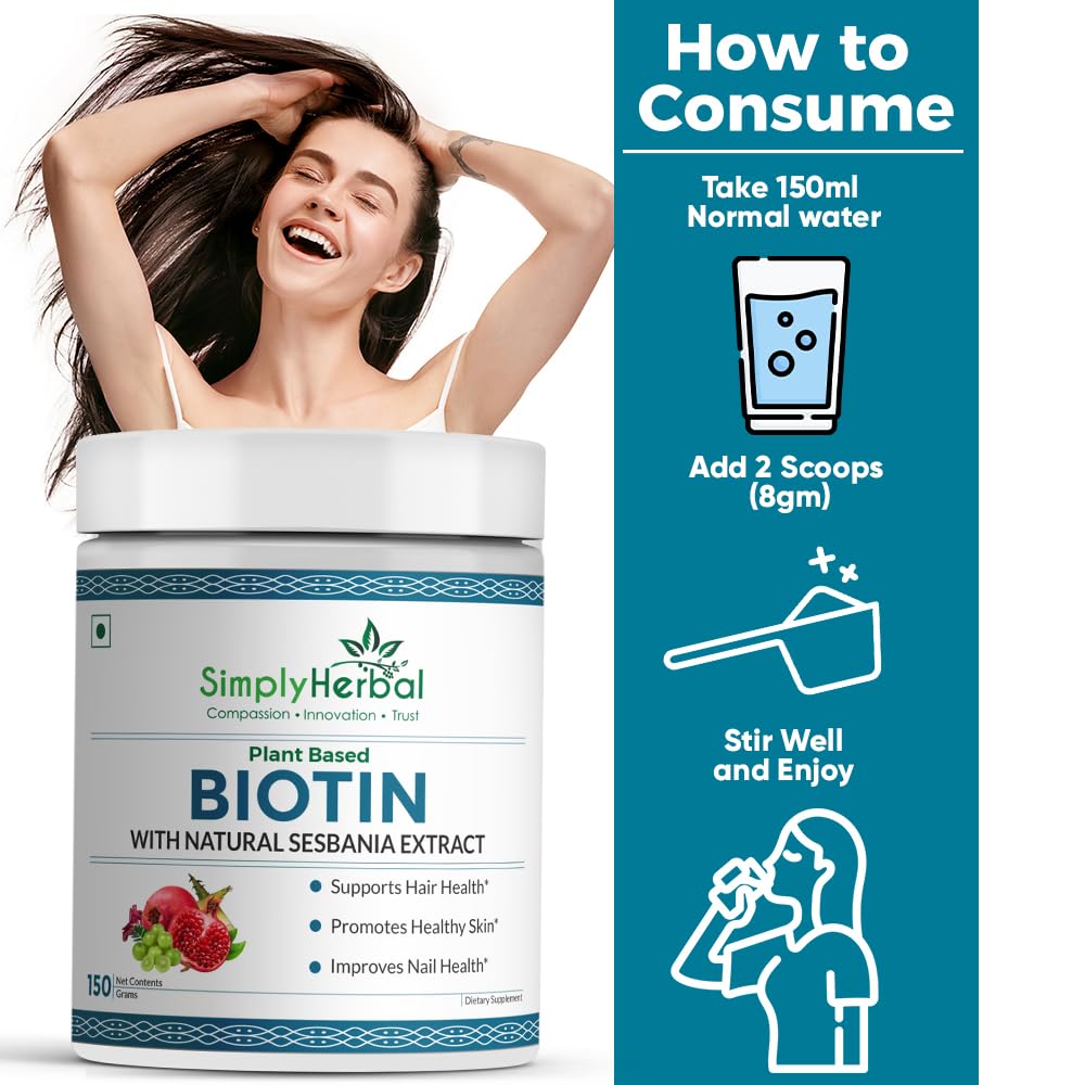 Simply Herbal Natural Biotin Powder Vitamin B7 Supplement with Sesbania Agati, Keratin, Bamboo Shoot Extract, Pomegranate and Amla for Stronger Shiner Hair & Healthier Skin for Men & Women – 150 gm