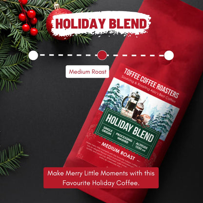 Toffee Coffee Roasters | Holiday Blend | As Seen On Shark Tank | 100% Arabica | Speciality Blend | Freshly Roasted Coffee | Size: 250gm | Grind: Aeropress