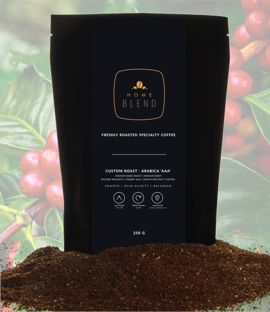 Home Blend Coffee Roasters - Ground Coffee - Custom Roast - Premium Arabica 'AAA' Grade - Pack of 250g (Medium Roast, South Indian Filter)