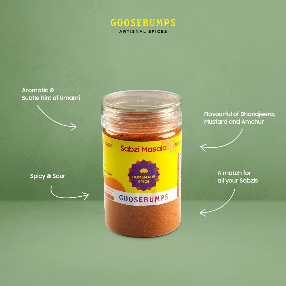 Goosebumps Homemade Sabzi Masala | All Purpose Sabji Shaak masala | 100% Natural Ingredients | Ready to use | Artisanal & Authentic | Vegan Spice | No Bulking Agent, artifical colours or preservatives used | 90 GMS