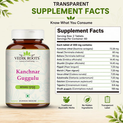 Vedikroots Kanchnar Guggulu - Ayurvedic Supplement For Thyroid | Hormonal Balance For Women | Reduces Joint and Muscles pain | For Swollen Lymph Nodes | 60 Tablets (Pack of 1)