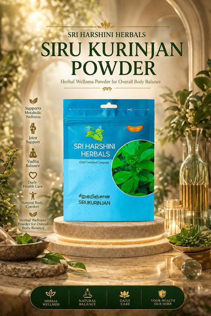 SRI HARSHINI HERBALS Siru Kurinjan Powder 50g | Herbal Supplement for Metabolic Wellness and Joint Support | Vadha Balance Daily Health Care and Natural Body Comfort | Herbal Wellness Powder for Overall Body Balance
