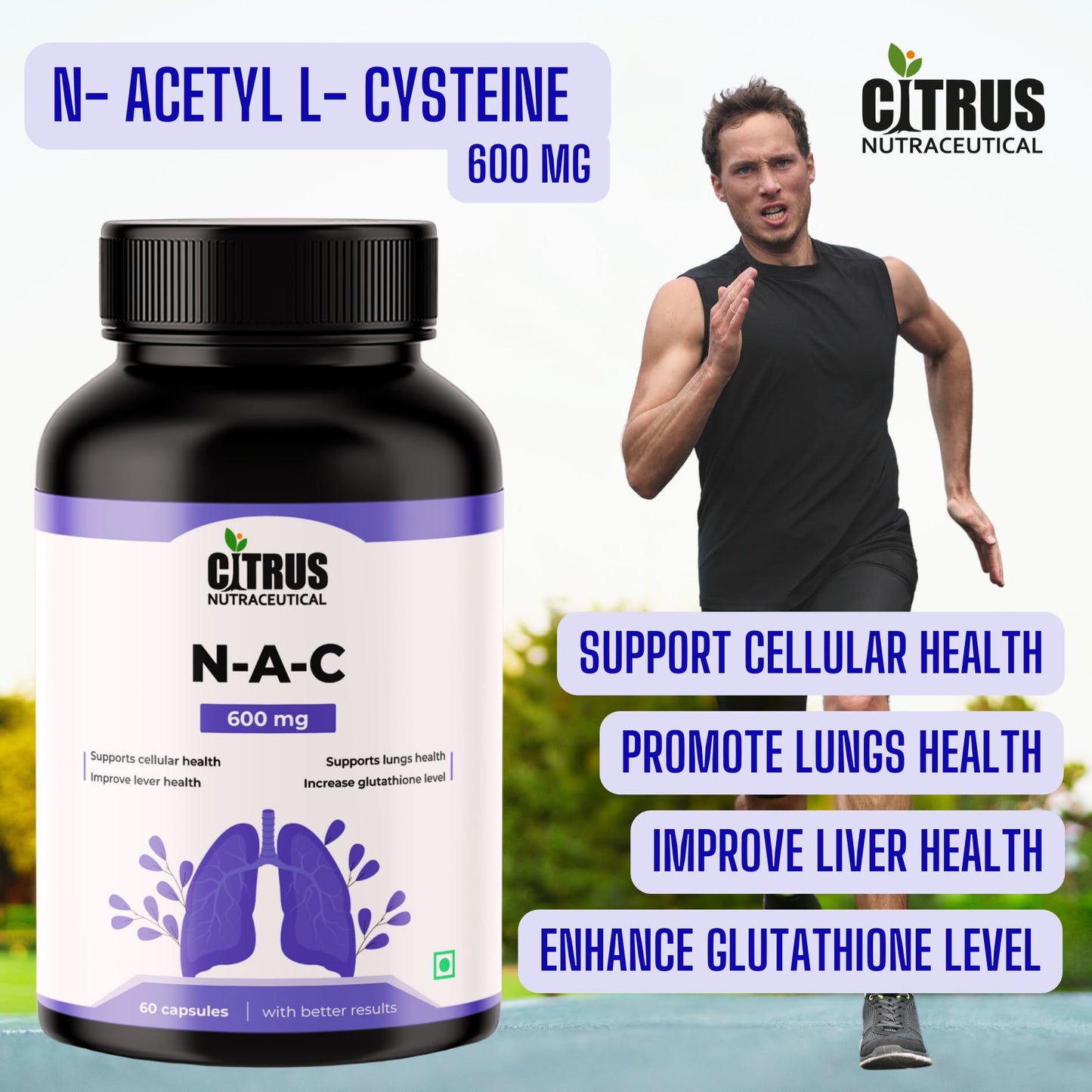CITRUS NUTRACEUTICAL N Acetyl L Cysteine (NAC) 600 mg Capsules | Antioxidant Support for Liver & Lung Health | Glutathione Booster | 60 Veg Capsules
