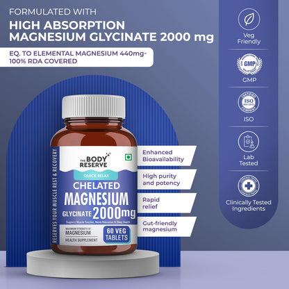 The Body Reserve Magnesium Glycinate Supplement 60 Veg Tablets, 2000mg Per Serving, High Absorption Chelated Form, helpful in Muscle & Nerve Relaxation, Better Sleep Quality for Men & Women