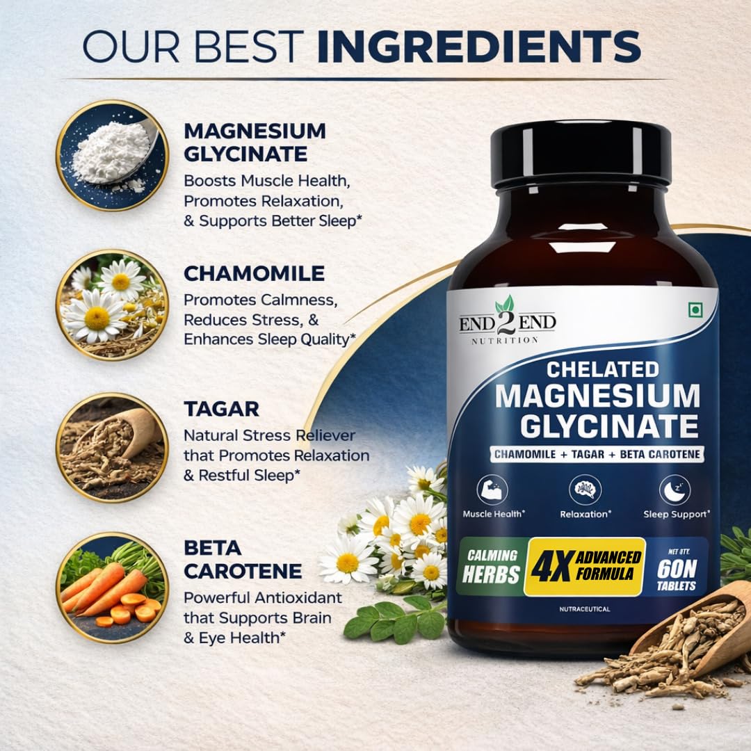 End2End Nutrition Magnesium Glycinate with Chamomile, Tagar, Beta Carotine and Vitamin B6 | High Absorption Magnesium Supplement Supports Better Sleep & Muscle Recovery - 60 Tablets