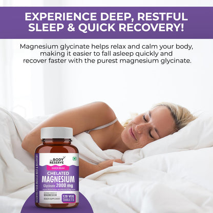 The Body Reserve Magnesium Glycinate Supplement 120 Veg Tablets, 2000mg Per Serving, High Absorption Chelated Form, helpful in Muscle & Nerve Relaxation, Better Sleep Quality for Men, Women, Pack of 2