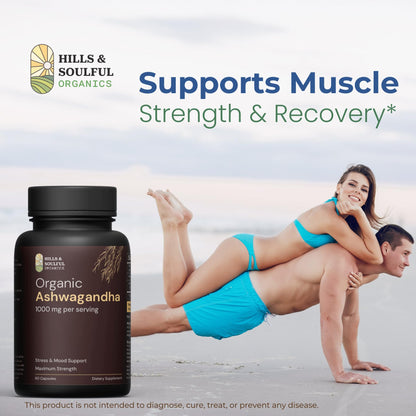 Hills and Soulful Organics Ashwagandha Capsules 1000mg per Serving | High Strength Ashwagandha Root Powder Supplement | Supports Stress Management, Energy & Stamina | Adaptogen for Men & Women | 60 Veg Capsules