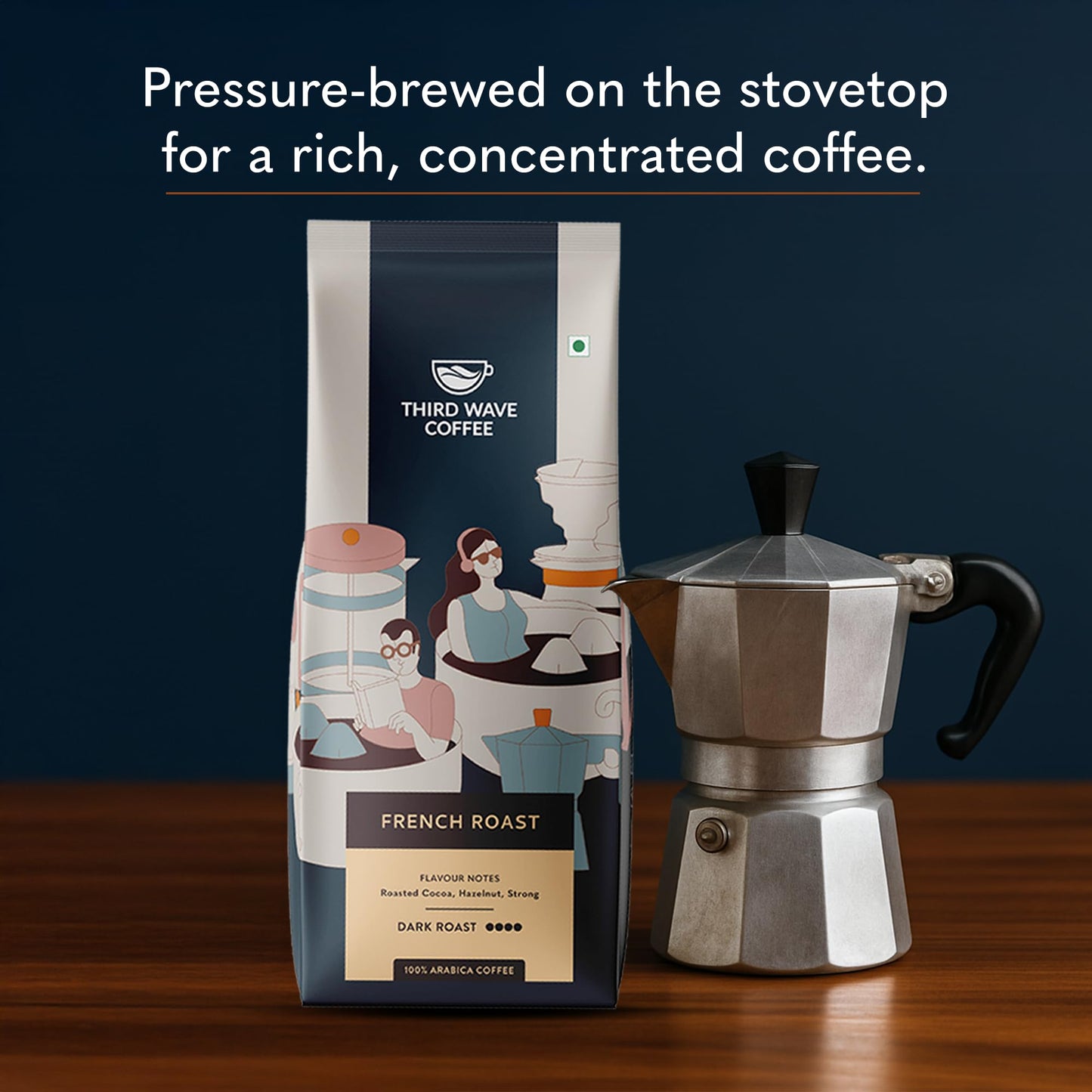 THIRD WAVE COFFEE | French Roast | 100% Arabica | Dark Roast | Moka Pot | Fine Grind | 250 grams | Pouch