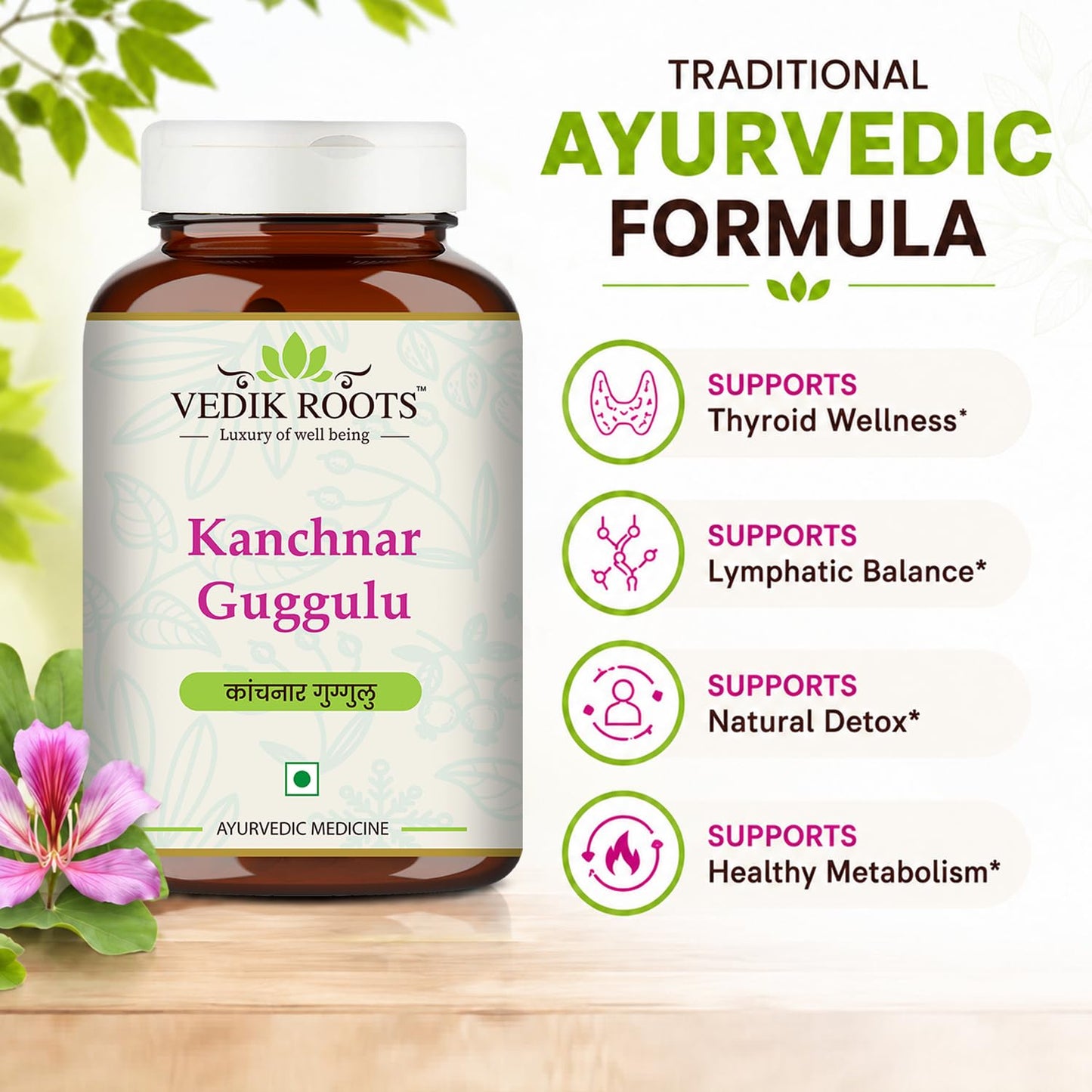 Vedikroots Kanchnar Guggulu - Ayurvedic Supplement For Thyroid | Hormonal Balance For Women | Reduces Joint and Muscles pain | For Swollen Lymph Nodes | 60 Tablets (Pack of 1)