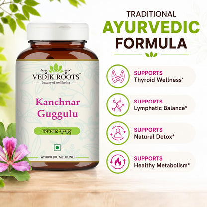 Vedikroots Kanchnar Guggulu - Ayurvedic Supplement For Thyroid | Hormonal Balance For Women | Reduces Joint and Muscles pain | For Swollen Lymph Nodes | 60 Tablets (Pack of 1)