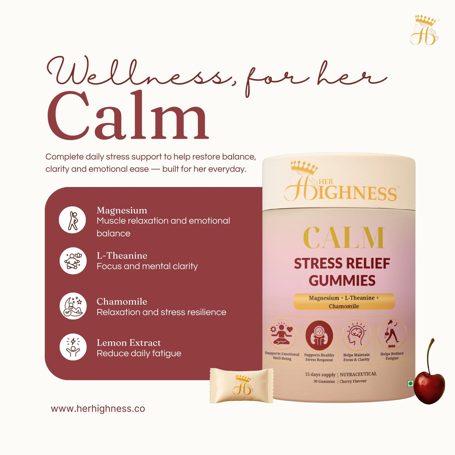 Her Highness CALM Stress Relief Gummies for Women | 30 Gummies | Magnesium, L-Theanine, Chamomile | Stress Support, Emotional Balance, Focus & Relaxation | No Added Sugar | No Added Preservatives | 100% Veg | Cherry Flavour