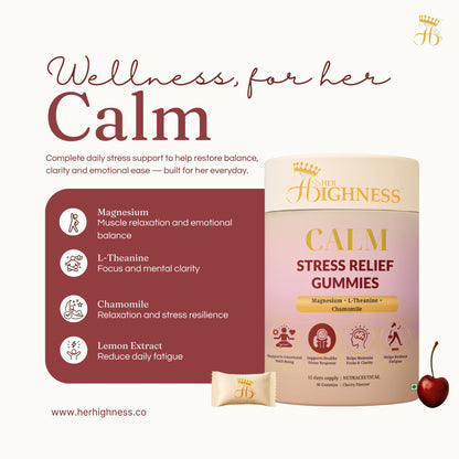 Her Highness CALM Stress Relief Gummies for Women | 30 Gummies | Magnesium, L-Theanine, Chamomile | Stress Support, Emotional Balance, Focus & Relaxation | No Added Sugar | No Added Preservatives | 100% Veg | Cherry Flavour