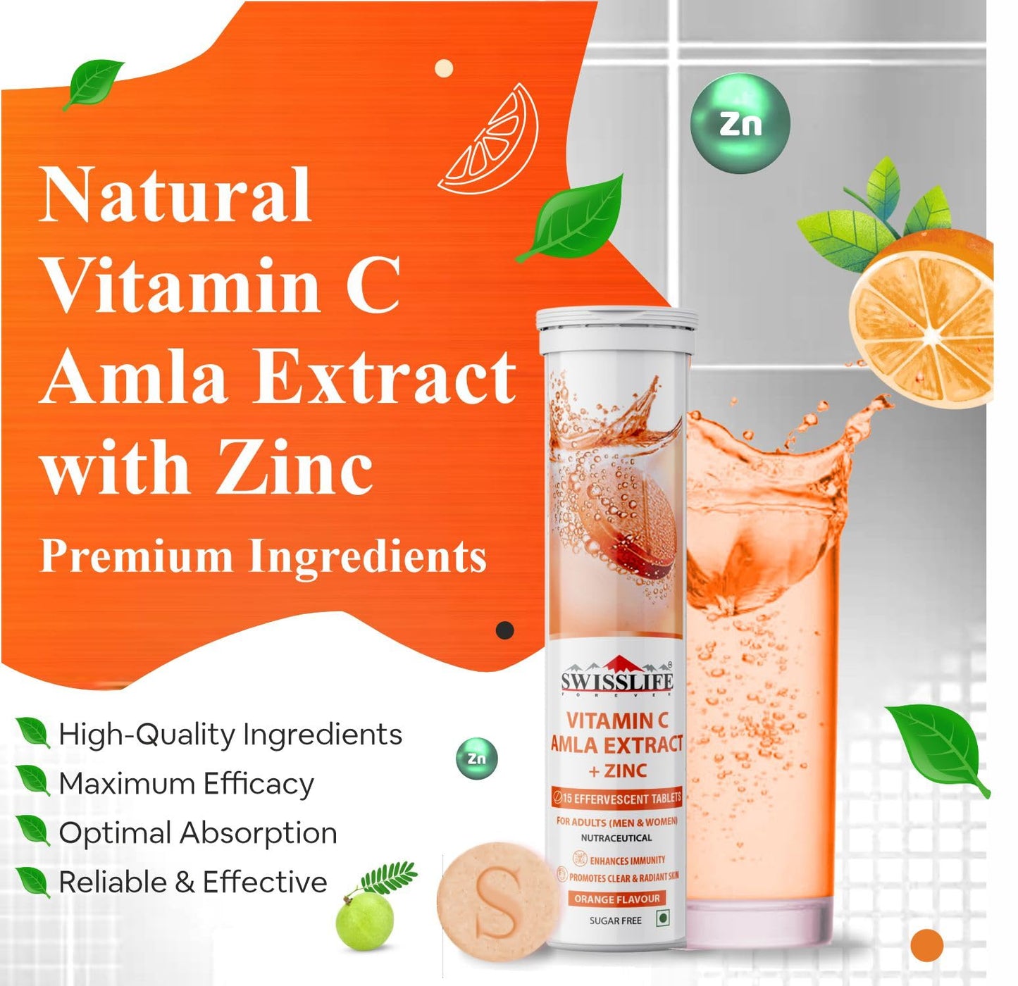 SWISSLIFE FOREVER Vitamin C Amla Extract with Zinc (15 Effervescent Tablets) | Support Immunity & Promotes Clear, Radiant & Acne Free Skin | Orange Flavour for Men & Women