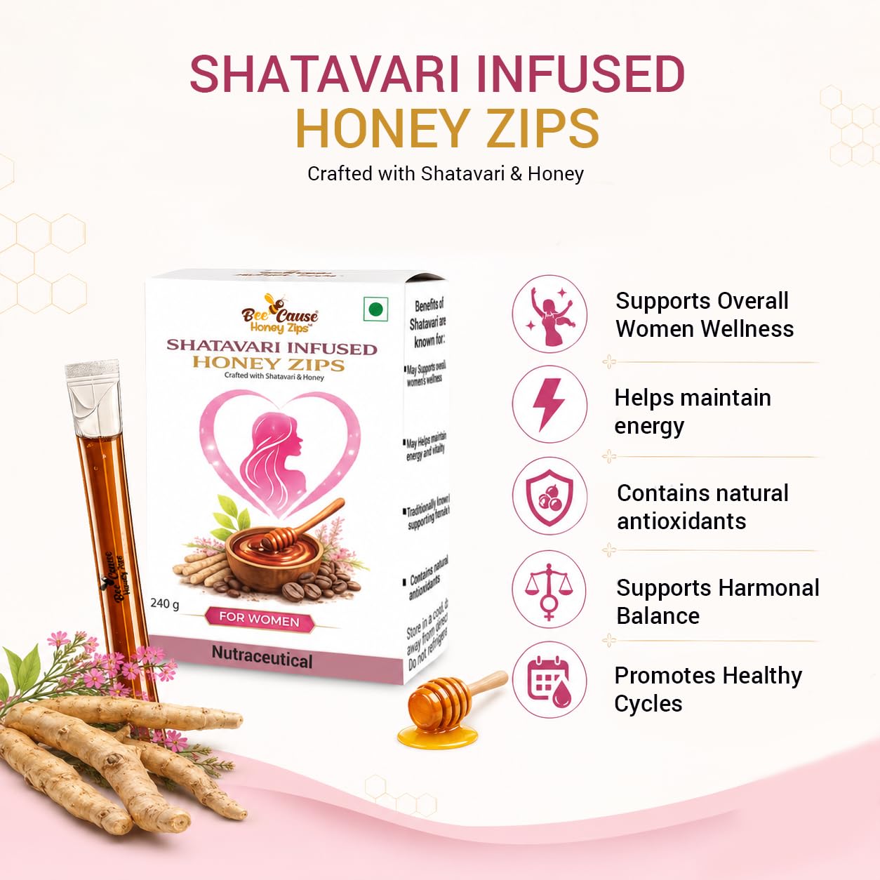 BeeCause Shatavari Infused Honey | Ayurvedic Shatavari for Women Wellness & Daily Vitality | Supports Hormonal Balance & Healthy Cycles | Non-Hormonal Women’s Wellness Zip | Travel Friendly 30 Zips (240g)