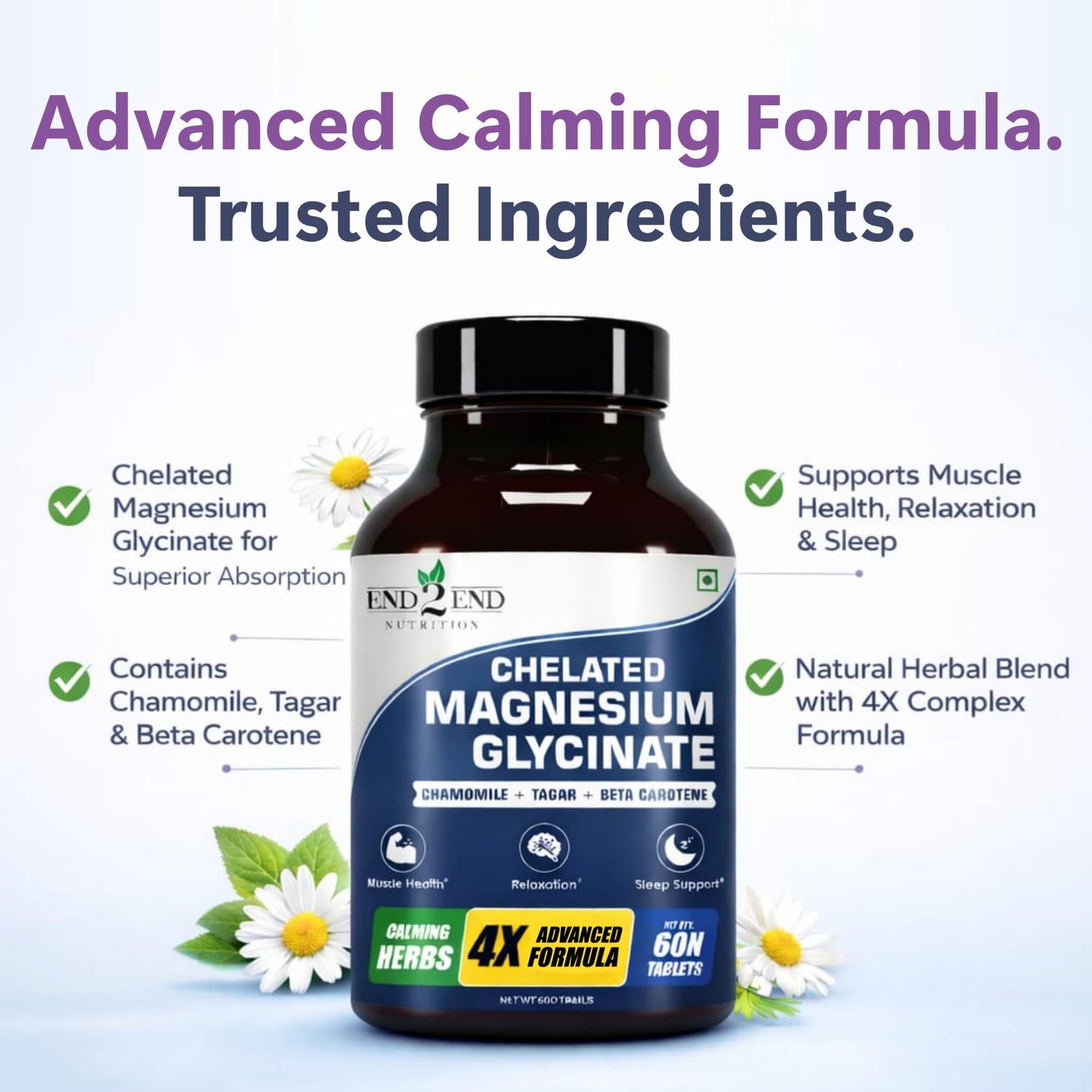 End2End Nutrition Magnesium Glycinate with Chamomile, Tagar, Beta Carotine and Vitamin B6 | High Absorption Magnesium Supplement Supports Better Sleep & Muscle Recovery - 60 Tablets