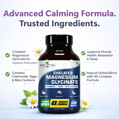 End2End Nutrition Magnesium Glycinate with Chamomile, Tagar, Beta Carotine and Vitamin B6 | High Absorption Magnesium Supplement Supports Better Sleep & Muscle Recovery - 60 Tablets