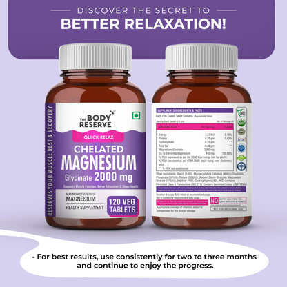 The Body Reserve Magnesium Glycinate Supplement 120 Veg Tablets, 2000mg Per Serving, High Absorption Chelated Form, helpful in Muscle & Nerve Relaxation, Better Sleep Quality for Men, Women, Pack of 2
