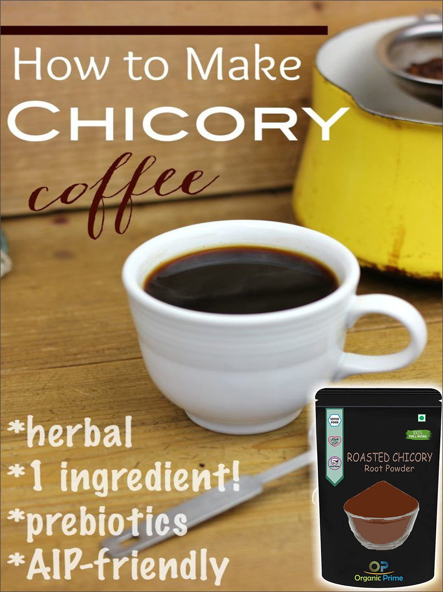 Organic Prime Instant Chicory Powder - 500 GM By Organic Prime