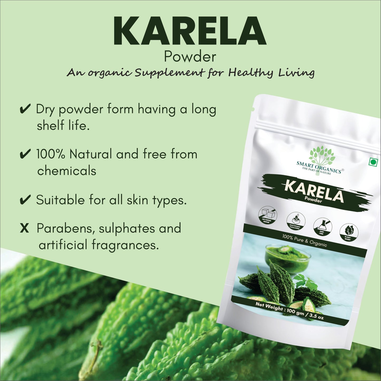SMART ORGANICS Karela Powder Herbal Nutrition Plant Based Bitter Gourd Supplement for Daily Wellness Blood Sugar Balance Digestive Support and Metabolism Care (100gm)