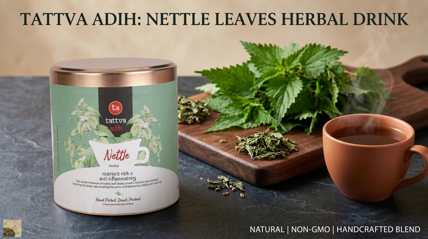 "Tattva Adih Himalayan Stinging Herbal Nettle Leaf Infusion | 50 grams, 30+ Cups I Brain Health, Hair Growth & Digestion | Caffeine-Free Nettle Leaves in Airtight Tin "