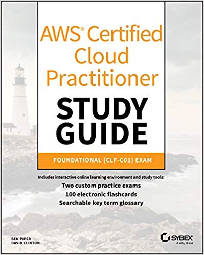 Ebook - AWS Certified Cloud Practitioner Study Guide: CLF-C01 Exam