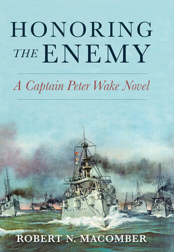 Ebook - Honoring the Enemy: A Captain Peter Wake Novel