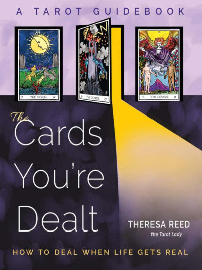 Ebook - The Cards You're Dealt: How to Deal when Life Gets Real • A Tarot Guidebook