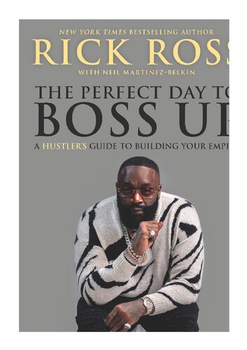 Ebook - The Perfect Day to Boss Up: A Hustler's Guide to Building Your Empire