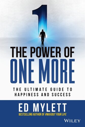 Ebook - The Power of One More : The Ultimate Guide to Happiness and Success