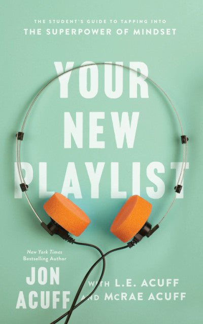 Ebook - Your New Playlist: The Student's Guide to Tapping into the Superpower of Mindset