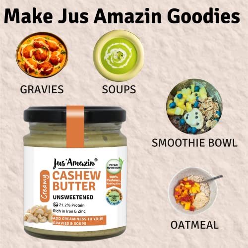 Jus' Amazin Cashew Butter - All Natural, Unsweetened, High Protein, Vegan, Cholesterol Free, 200 Gms