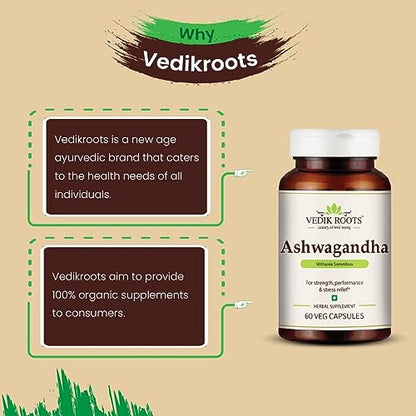 Vedikroots Ashwagandha Capsules | Boost Energy | Helps Anxiety & Stress Relief For Men & Women 60 Veg Capsules (Pack of 1)