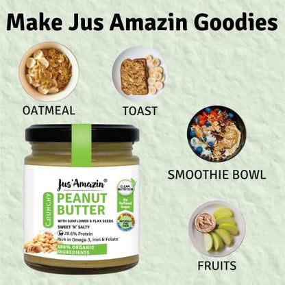 Jus' Amazin Crunchy Organic Peanut Butter – with Crunchy Flax and Sunflower Seeds | 28% Protein | Rich in Omega-3 | Zero Chemicals | Dairy Free